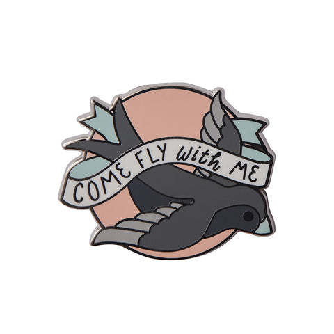 Come Fly With Me Enamel Pin